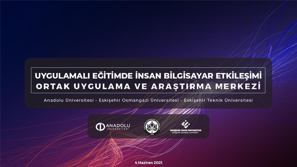 3 Üniversitenin İş Birliği İle “Uygulamalı Eğitimde İnsan-Bilgisayar Etkileşimi Ortak Uygulama ve Araştırma Merkezi” Açıldı
